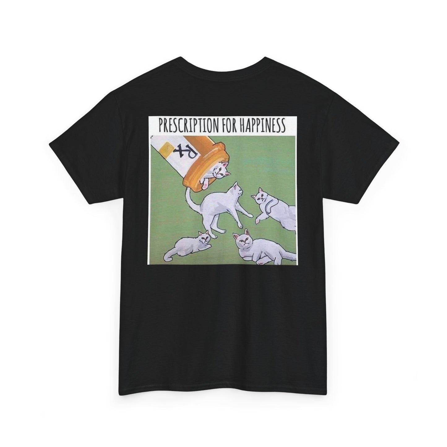 PRESCRIPTION FOR HAPPINESS - Cotton Tee