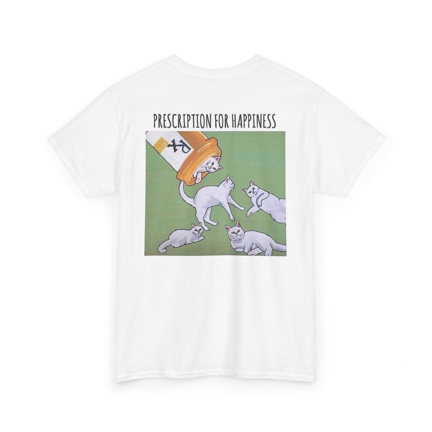 PRESCRIPTION FOR HAPPINESS - Cotton Tee