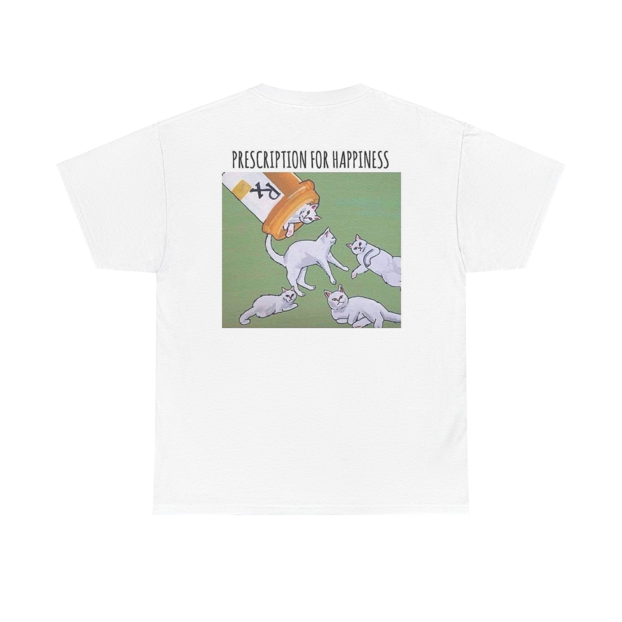 PRESCRIPTION FOR HAPPINESS - Cotton Tee